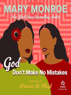 cover image of God Don't Make No Mistakes